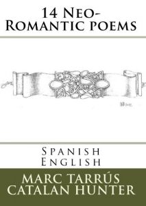 Baixar 14 Neo-Romantic poems. Bilingual English-Spanish. Catalan Hunter. (English Edition) pdf, epub, eBook