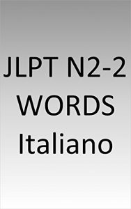 Baixar JLPT N2-2 words Italy (Italian Edition) pdf, epub, eBook