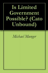 Baixar Is Limited Government Possible? (Cato Unbound Book 22008) (English Edition) pdf, epub, eBook