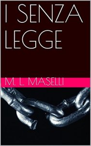 Baixar I SENZA LEGGE (Italian Edition) pdf, epub, eBook