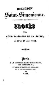 Baixar Religion Saint-Simonienne – Procès en la Cour d’assises de la Seine les 27 et 28 août 1832 (French Edition) pdf, epub, eBook