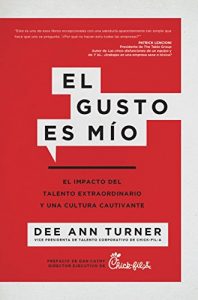 Baixar El gusto es mio: El impacto del talento extraordinario y una cultura cautivante pdf, epub, eBook