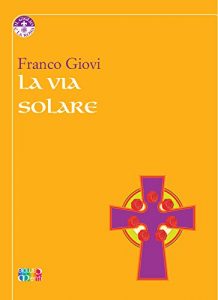 Baixar La Via Solare (Il Giglio e la Rosa) pdf, epub, eBook
