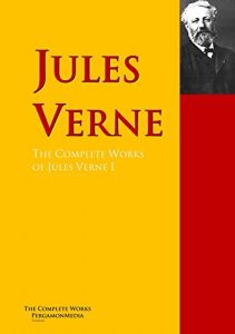 Baixar The Collected Works of Jules Verne: The Complete Works PergamonMedia (Highlights of World Literature) (English Edition) pdf, epub, eBook