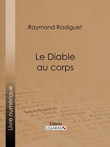 Baixar Le Diable au corps: Roman sentimental initiatique (French Edition) pdf, epub, eBook