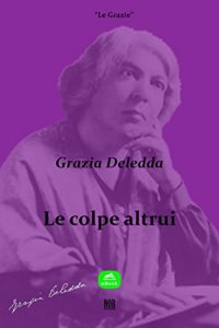 Baixar Le colpe altrui (Le Grazie) pdf, epub, eBook