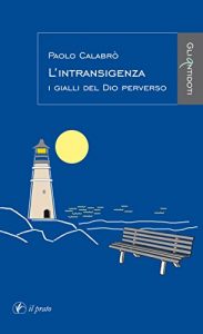 Baixar L’intransigenza: I gialli del Dio perverso (Gli Antidoti) pdf, epub, eBook