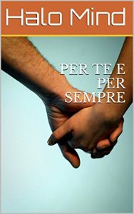 Baixar PER TE E PER SEMPRE: versione corretta (Italian Edition) pdf, epub, eBook