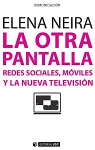 Baixar La otra pantalla (Manuales) pdf, epub, eBook