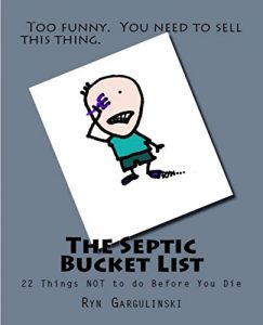 Baixar The Septic Bucket List: 22 Things NOT to do before You Die (English Edition) pdf, epub, eBook