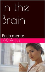 Baixar In the Brain: En la mente (Spanish Edition) pdf, epub, eBook