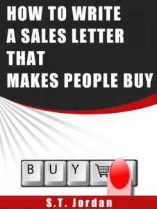 Baixar How To Write a Sales Letter That Makes People Buy: 76 Tactics to Increase Your Sales by Writing Compelling Sales Copy (English Edition) pdf, epub, eBook