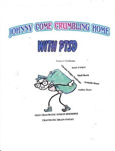 Baixar Johnny Comes Crumbling Home: With PTSD (1) (English Edition) pdf, epub, eBook