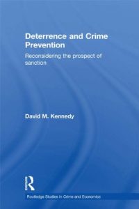 Baixar Deterrence and Crime Prevention: Reconsidering the Prospect of Sanction (Routledge Studies in Crime and Economics) pdf, epub, eBook