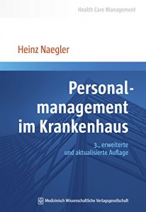 Baixar Personalmanagement im Krankenhaus (Health Care Management 3) (German Edition) pdf, epub, eBook
