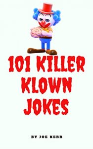 Baixar 101 Killer Klown Jokes (English Edition) pdf, epub, eBook