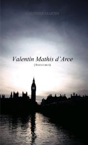 Baixar Valentin Mathis d’Arce – Aventures (French Edition) pdf, epub, eBook