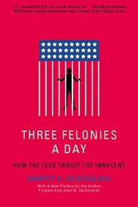Baixar Three Felonies A Day: How the Feds Target the Innocent pdf, epub, eBook