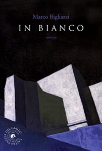 Baixar In bianco (biblioteca del giallo) pdf, epub, eBook