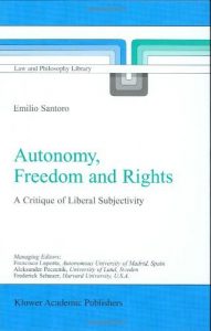 Baixar Autonomy, Freedom and Rights: A Critique of Liberal Subjectivity (Law and Philosophy Library) pdf, epub, eBook