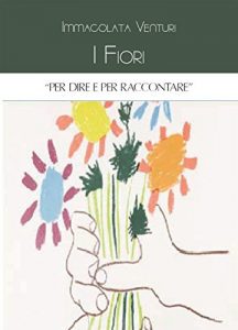 Baixar I fiori per dire e raccontare pdf, epub, eBook