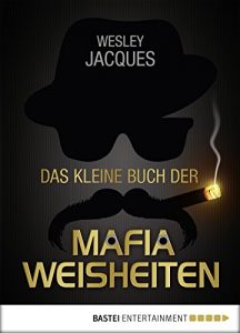 Baixar Das kleine Buch der Mafiaweisheiten (German Edition) pdf, epub, eBook