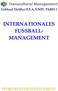Baixar INTERNATIONALES FUSSBALLMANAGEMENT (German Edition) pdf, epub, eBook