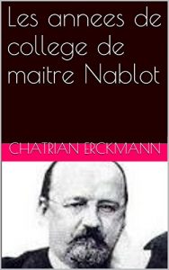 Baixar Les annees de college de maitre Nablot (French Edition) pdf, epub, eBook