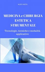 Baixar Medicina e Chirurgia Estetica Strumentale pdf, epub, eBook