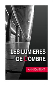 Baixar Les lumieres de l’ombre (French Edition) pdf, epub, eBook
