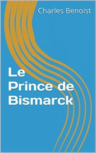 Baixar Le Prince de Bismarck (French Edition) pdf, epub, eBook