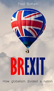 Baixar Brexit: How Globalism Divided a Nation (English Edition) pdf, epub, eBook