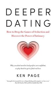 Baixar Deeper Dating: How to Drop the Games of Seduction and Discover the Power of Intimacy pdf, epub, eBook