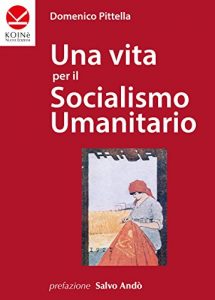 Baixar Una vita per il Socialismo Umanitario (Italian Edition) pdf, epub, eBook