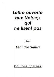 Baixar Lettre ouverte aux Noir(e)s qui ne lisent pas (French Edition) pdf, epub, eBook