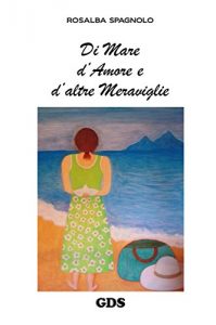 Baixar Di mare d’amore e d’altre meraviglie pdf, epub, eBook