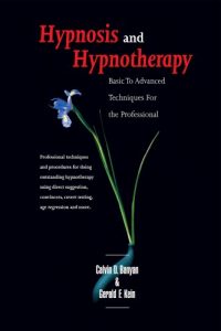 Baixar Hypnosis and Hypnotherapy Basic to Advanced Techniques for the Professional (English Edition) pdf, epub, eBook