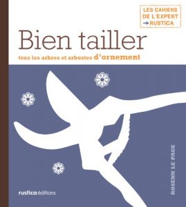 Baixar Bien tailler tous les arbres et arbustes d’ornement (Les cahiers de l’expert Rustica) pdf, epub, eBook