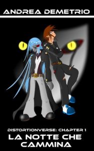 Baixar Distortionverse: Chapter 1 – La Notte che Cammina (Italian Edition) pdf, epub, eBook