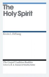 Baixar The Holy Spirit (Gospel Coalition Booklets) pdf, epub, eBook