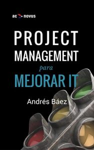 Baixar Project Management para mejorar IT (Spanish Edition) pdf, epub, eBook