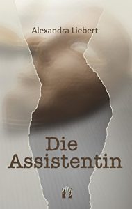 Baixar Die Assistentin (German Edition) pdf, epub, eBook