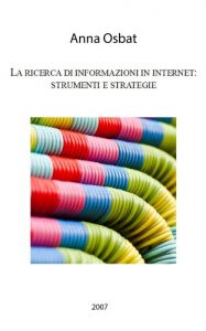 Baixar La ricerca di informazioni in internet: strumenti e strategie (Italian Edition) pdf, epub, eBook