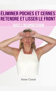 Baixar Eliminer Poches et Cernes, Retendre et Lisser le Front avec l’Acupression (French Edition) pdf, epub, eBook