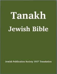 Baixar Tanakh (Tanach) Jewish Bible (1917 Jewish Publication Society Translation) (English Edition) pdf, epub, eBook