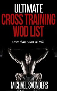 Baixar Ultimate Cross Training WOD List: More than 1.000 WOD’S (English Edition) pdf, epub, eBook