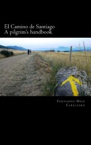 Baixar El Camino de Santiago. A pilgrim’s handbook. (English Edition) pdf, epub, eBook