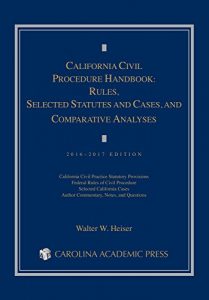 Baixar California Civil Procedure Handbook: Rules, Selected Statutes and Cases, and Comparative Analyses, 2016-2017 pdf, epub, eBook