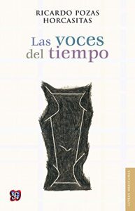 Baixar Las voces del tiempo (Letras Mexicanas) pdf, epub, eBook