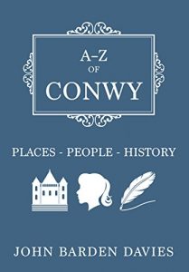 Baixar A-Z of Conwy: Places-People-History (English Edition) pdf, epub, eBook